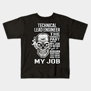 Technical Lead Engineer T Shirt - The Hardest Part Gift Item Tee Kids T-Shirt